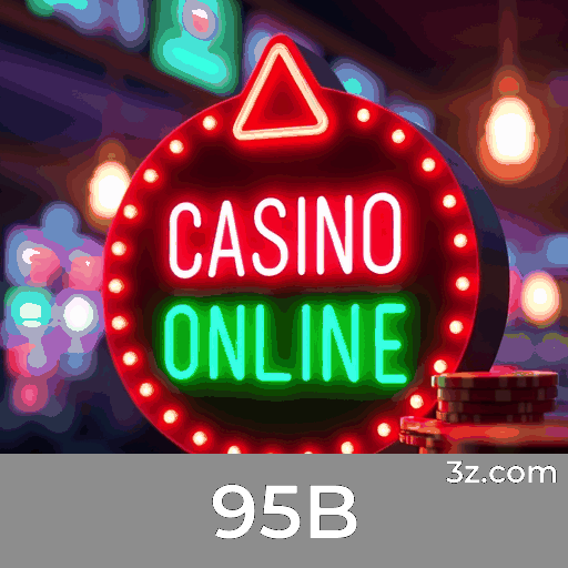 95B: O Melhor em Cassino e Apostas Online
